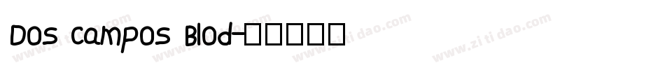 Dos campos Blod字体转换